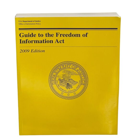 2009 Guide to the Freedom of Information Act Yellow Government Book - Picture 1 of 4